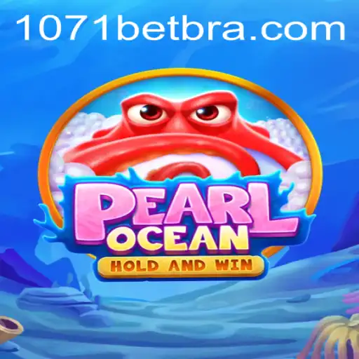 Descubra o Encantador Mundo do Jogo PearlOcean e as Novidades de 1071BET